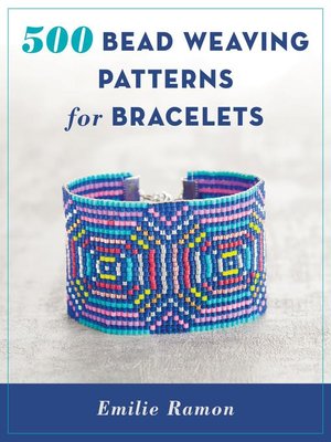 cover image of 500 Bead Weaving Patterns for Bracelets